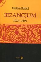 Bizancjum 1024-1492 Tom 2