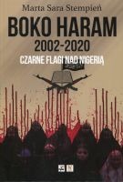 Boko Haram 2002-2020. Czarne flagi nad Nigerią 