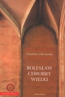 Bolesław Chrobry Wielki