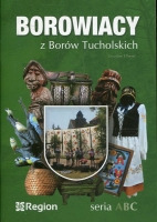 Borowiacy z Borów Tucholskich