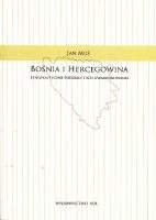 Bośnia i Hercegowina Etnopolityczne podziały i ich uwarunkowania 