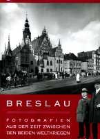 Breslau. Fotografien aus der Zeit zwischen den beiden Weltkriegen