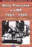Broń pancerna w LWP 1943-1945. Organizacja i struktura.