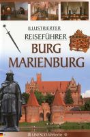 Burg Marienburg illustrierter reisefuhrer