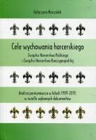 Cele wychowania harcerskiego Związku Harcerstwa Polskiego i Związku Harcerstwa Rzeczypospolitej