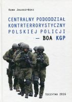 Centralny pododdział kontrterrorystyczny polskiej Policji BOA KGP