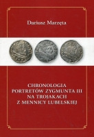 Chronologia portretów Zygmunta III na trojakach z mennicy lubelskiej