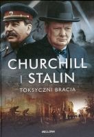 Churchill i Stalin. Toksyczni bracia