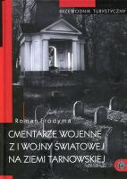 Cmentarze wojenne z I wojny światowej na ziemi tarnowskiej