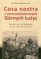 Cosa nostra z szesnastowiecznych Górnych Łużyc