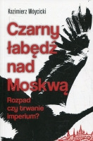 Czarny łabędź nad Moskwą