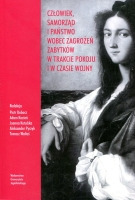 Człowiek samorząd i państwo wobec zagrożeń zabytków w trakcie pokoju i w czasie wojny