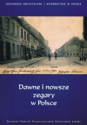 Dawne i nowsze zegary w Polsce