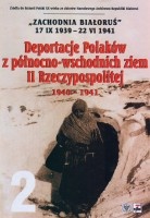 Deportacje Polaków z północno-wschodnich ziem II Rzeczypospolitej 1940-1941