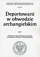 Deportowani w obwodzie archangielskim, cz. 5