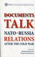 Documents Talk. NATO-Russian relations after the Cold War
