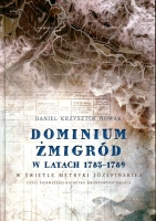 Dominium Żmigród w latach 1785-1789