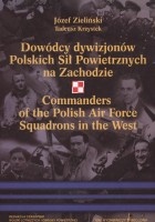 Dowódcy dywizjonów Polskich Sił Powietrznych na Zachodzie