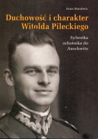 Duchowość i charakter Witolda Pileckiego 
