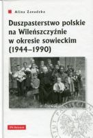Duszpasterstwo polskie na Wileńszczyźnie w okresie sowieckim (1944–1990)