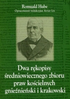 Dwa rękopisy średniowiecznego zbioru praw kościelnych gnieźnieński i krakowski