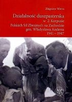 Działalność duszpasterska w 2. Korpusie Polskich Sił Zbrojnych na Zachodzie gen. Władysława Andersa 1941-1947