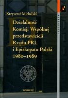 Działalność Komisji Wspólnej przedstawicieli Rządu PRL i Episkopatu Polski 1980–1989 