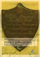 Dzieje 9. pułku piechoty Księstwa Warszawskiego w latach 1807-1813