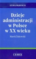 Dzieje administracji w Polsce w XX wieku