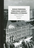 Dzieje pierwszej publicznej szkoły średniej w Rybniku