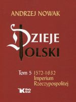 Dzieje Polski tom 5: 1572-1632
