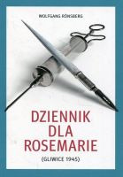 Dziennik dla Rosemarie (Gliwice 1945)