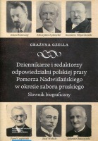 Dziennikarze i redaktorzy odpowiedzialni polskiej prasy Pomorza Nadwiślańskiego w okresie zaboru pruskiego