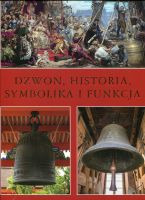Dzwon, historia, symbolika i funkcja