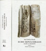 Echo Sepulchralis. Echo z grobów  t. I i II