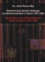 Eksterminacja Narodu Polskiego na ziemiach polskich w latach 1944-1956