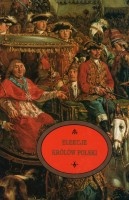 Elekcje królów Polski w Warszawie na Woli 1575-1764