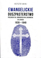 Ewangelickie duszpasterstwo Polskich Sił Zbrojnych na Zachodzie w latach 1939-1949