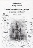 Ewangelicko - luterańska parafia Brzeziny koło Łodzi 1829-1945