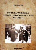 Formuła wyborcza u progu niepodległej Polski (do 1922 r.)