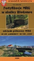Fortyfikacje MRU w okolicy Bledzewa - odcinek północny MRU od GW Ludendorff do GW Schill