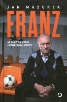 Franz. 44 sceny z życia Franciszka Smudy	