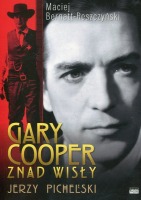 Gary Cooper znad Wisły Jerzy Pichelski