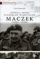 Generał broni Stanisław Władysław Maczek (1892 - 1994)