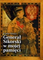 Generał Sikorski w mojej pamięci