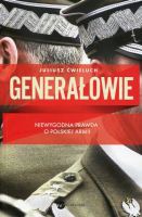 Generałowie Niewygodna prawda o polskiej armii