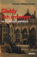 Giełdy i ich archetypy na ziemiach polskich
