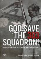 God save the 303 squadron