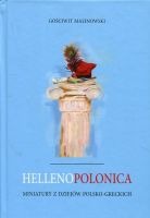 Hellenopolonica. Miniatury z dziejów polsko-greckich