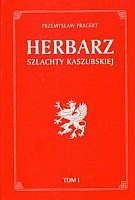 Herbarz szlachty Kaszubskiej t.1